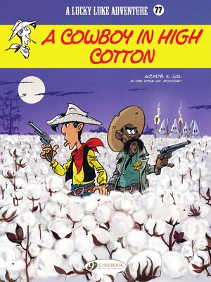 cover image of Lucky Luke--Volume 77--A Cowboy in High Cotton
